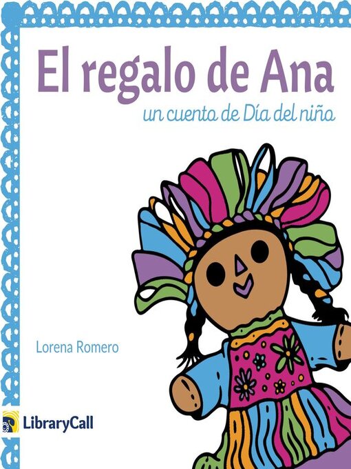 Title details for El Regalo de Ana by Lorena Romero - Available